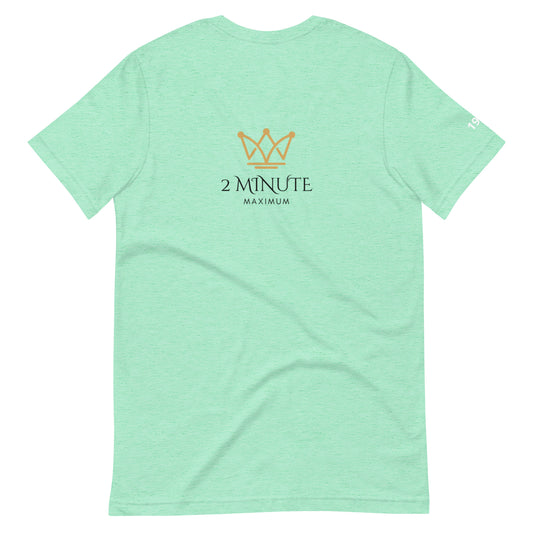 2 MINUTE MAX TEE